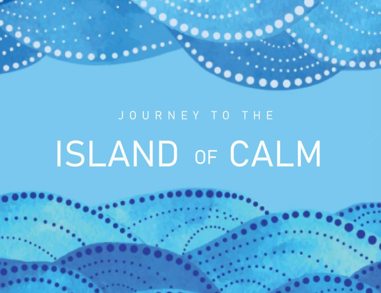 Journey to the Island of Calm